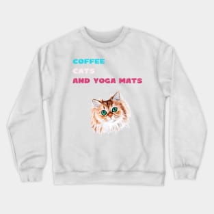 Coffee cats and yoga mats funny yoga and cat drawing Crewneck Sweatshirt